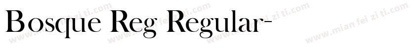 Bosque Reg Regular字体转换